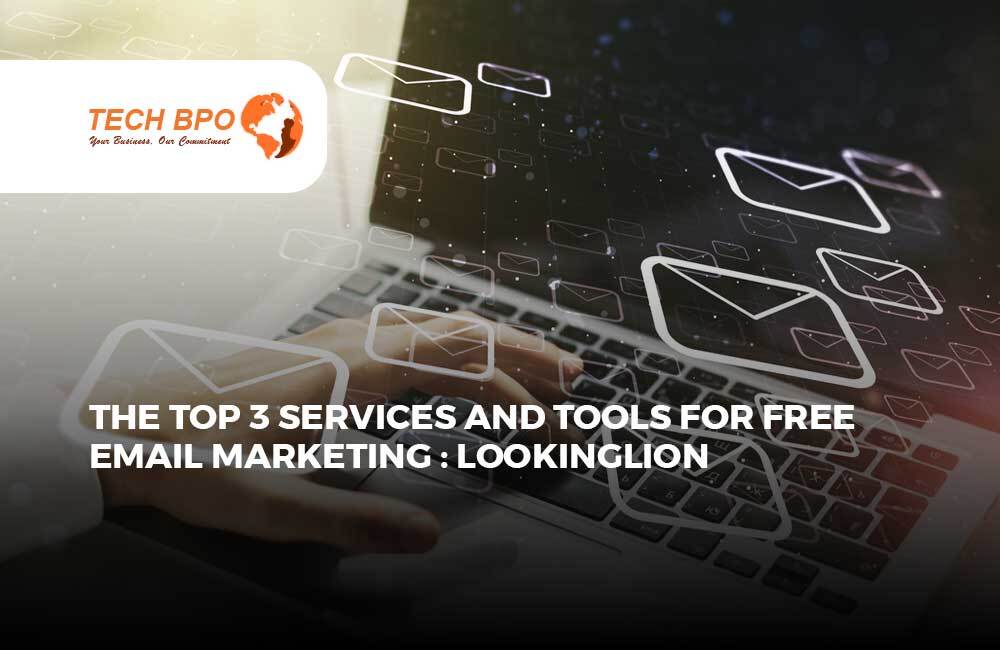 You are currently viewing The Top 3 Services and Tools for Free Email Marketing : Lookinglion